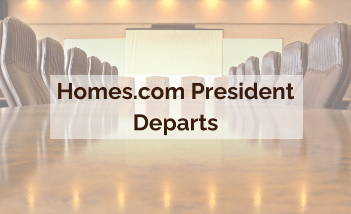 Homes.com President Departs 2