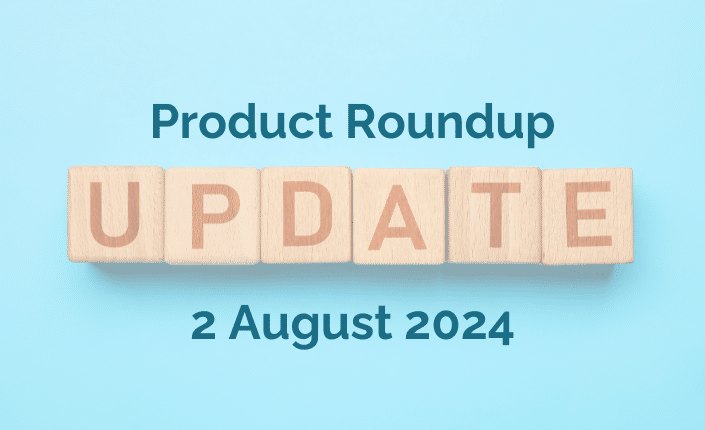 Product Roundup 2 August 2024 8