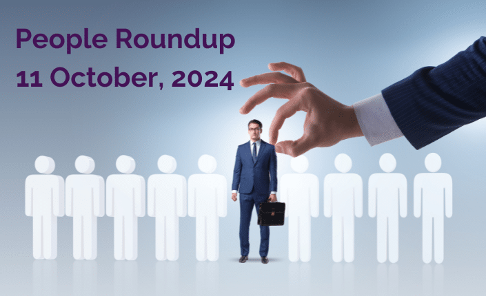 People Roundup 11 Oct 2