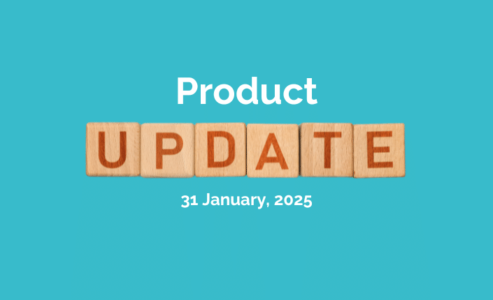 Product Update 2025Jan31 11