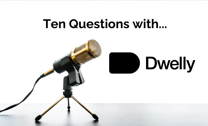 Ten Questions With Dwelly