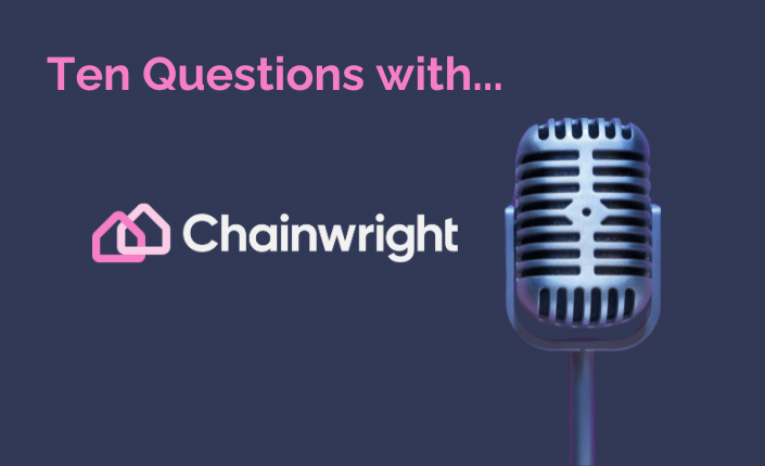 Ten Questions With Chainwright